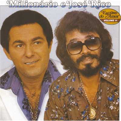 アルバム/Volume 11 (Escravo do Amor)/Milionario & Jose Rico, Continental