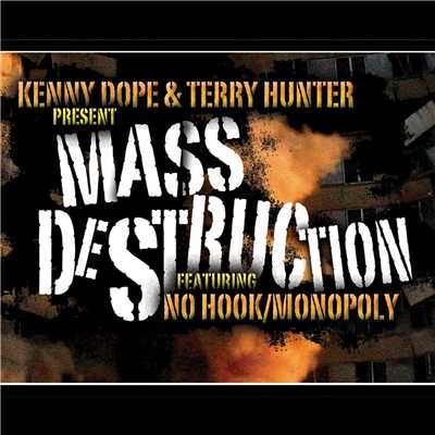 アルバム/No Hook ／ Monopoly/Kenny Dope & Mass Destruction & Terry Hunter