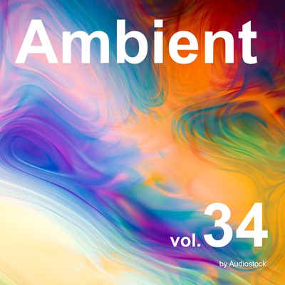 アルバム/アンビエント, Vol. 34 -Instrumental BGM- by Audiostock/Various Artists