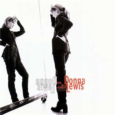 Nothing Ever Changes/Donna Lewis