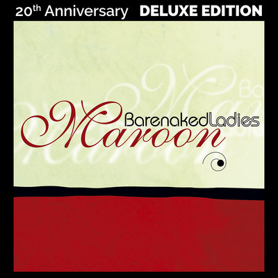 アルバム/Maroon (20th Anniversary Deluxe Edition)/ベアネイキッド・レディース