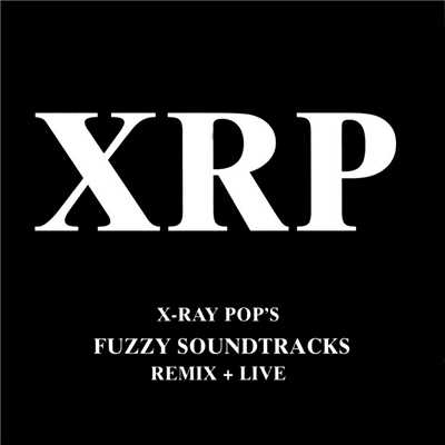 Fuzzy Soundtracks/X Ray Pop