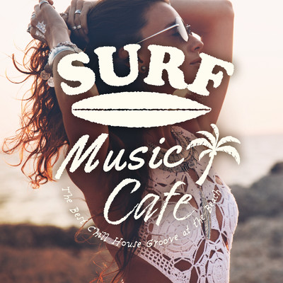 Surf Music Cafe 〜海辺で感じる心地よい風とゆったりチルハウス〜/Cafe lounge resort