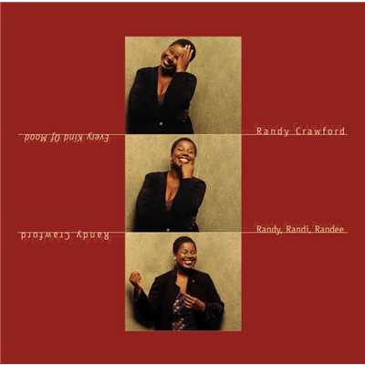 アルバム/Every Kind Of Mood - Randy, Randi, Randee/Randy Crawford