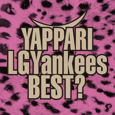 アルバム/YAPPARI LGYankees BEST？/LGYankees