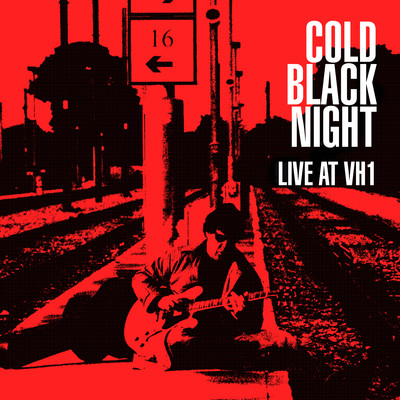アルバム/Cold Black Night (Live at VH1)/ゲイリー・ムーア
