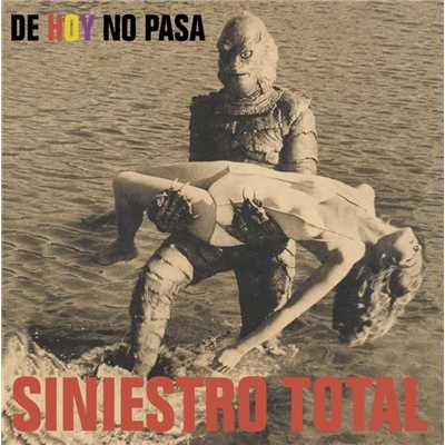 アルバム/De Hoy No Pasa/Siniestro Total