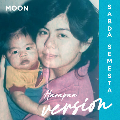 シングル/Sabda Semesta (Harapan Version)/Moon