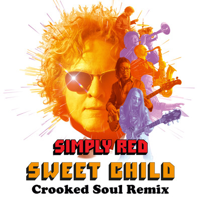 シングル/Sweet Child (Crooked Soul Remix)/Simply Red