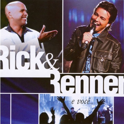 アルバム/Rick e Renner e Voce (Ao Vivo)/Rick and Renner