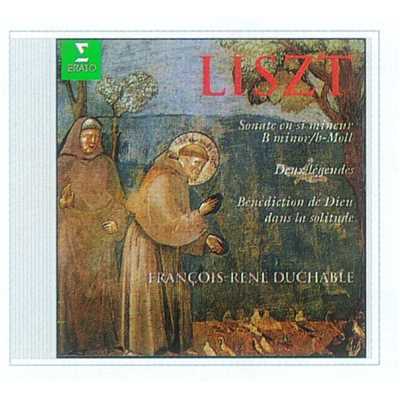 アルバム/Liszt : Piano Sonata, 2 Legendes & Benediction de Dieu dans la solitude/Francois-Rene Duchable