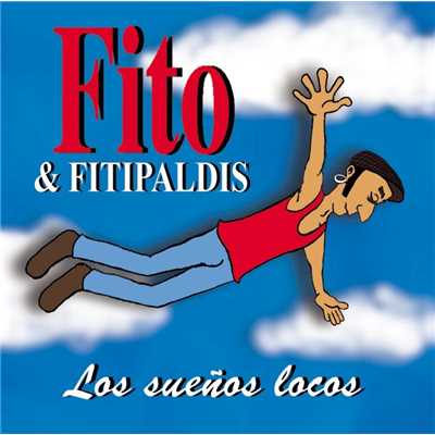 アルバム/Los Suenos Locos/Fito y Fitipaldis