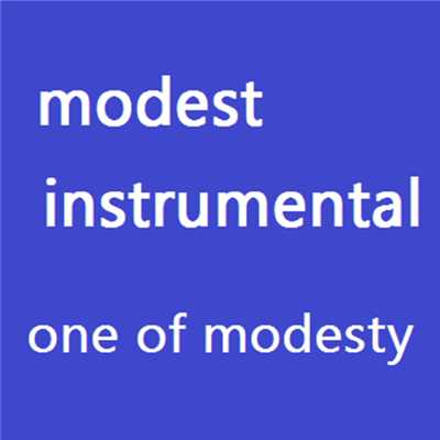 modest instrumental/one of modesty