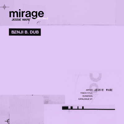 シングル/Mirage (Don't Stop) (Benji B. Dub)/ジェシー・ウェア