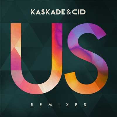 アルバム/Us (Remixes Pt. 2)/Kaskade & CID