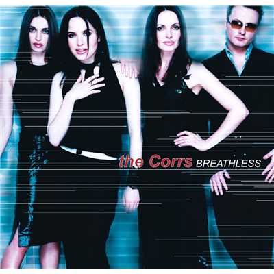 Breathless/The Corrs