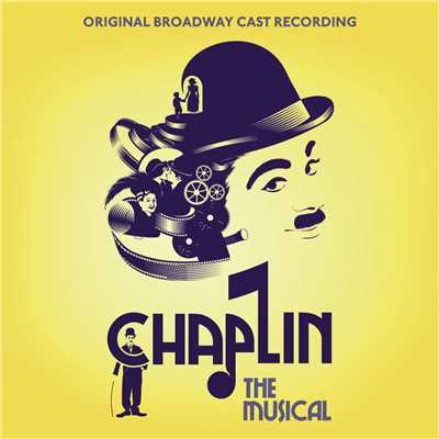 アルバム/Chaplin: The Musical/Original Broadway Cast Recording