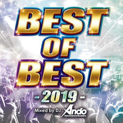 BEST OF BEST -2019- Mixed by DJ Ando/DJ Ando
