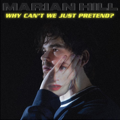 アルバム/why can't we just pretend？ (Explicit)/Marian Hill