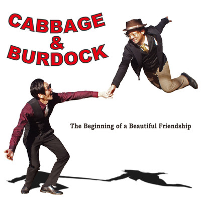 アルバム/The Beginning of a Beautiful Friendship/CABBAGE & BURDOCK