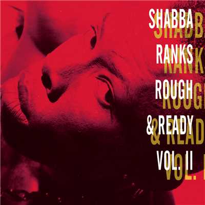 アルバム/Rough & Ready - Volume Ii/Shabba Ranks