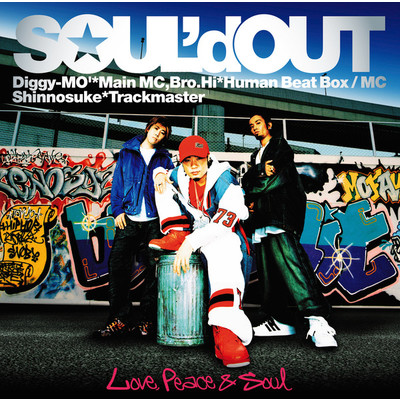 アルバム/Love, Peace & Soul (Explicit)/SOUL'd OUT