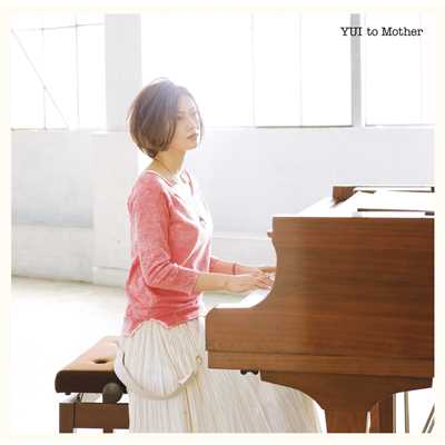 to Mother/YUI