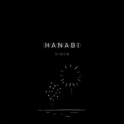 シングル/HANABI/t-Ace