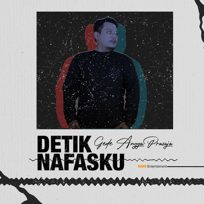 シングル/Detik Nafasku/Gede Angga Prasaja