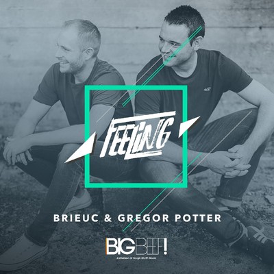 シングル/Feeling (Extended Mix)/Brieuc & Gregor Potter