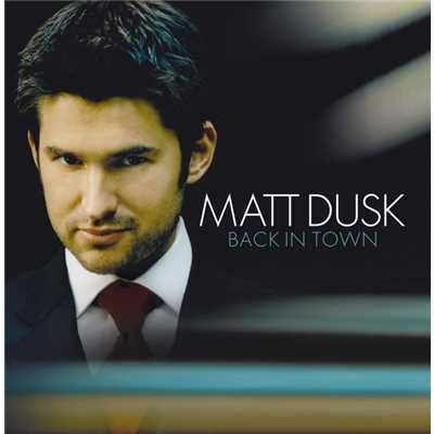 Where Were You When (Album Version)/Matt Dusk