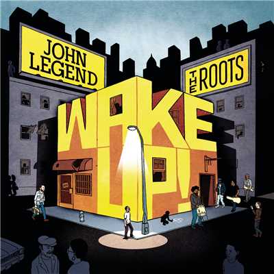 Wake Up！/John Legend／The Roots