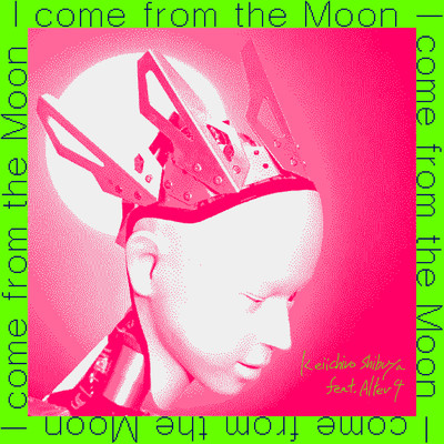 シングル/I come from the Moon (feat. Alter4)/渋谷慶一郎