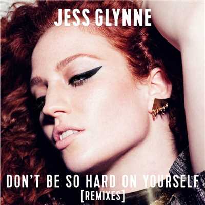 アルバム/Don't Be so Hard on Yourself (Remixes)/ジェス・グリン