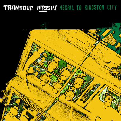 Negril to Kingston City (feat. Jovi Rockwell and Farenheit)/Transdub Massiv