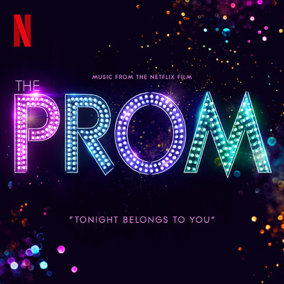シングル/Tonight Belongs to You/The Cast of Netflix's Film The Prom
