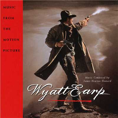 アルバム/Wyatt Earp (Music From The Motion Picture Soundtrack)/James Newton Howard