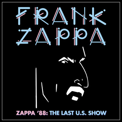 アルバム/Zappa '88: The Last U.S. Show/フランク・ザッパ