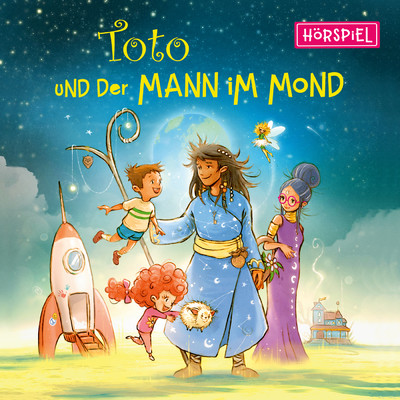 Toto und der Mann im Mond - Das Horspiel/Toto und der Mann im Mond