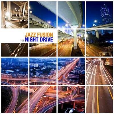 ジャズ・フュージョン for Night Drive/Various Artists