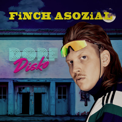 アルバム/Dorfdisko/FiNCH ASOZiAL