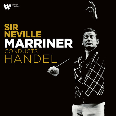 アルバム/Sir Neville Marriner Conducts Handel/Sir Neville Marriner