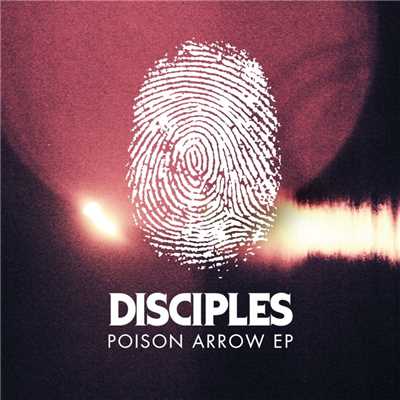 アルバム/Poison Arrow EP/Disciples