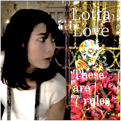 シングル/These are 7 rules(Instrumental)/Lotta Love
