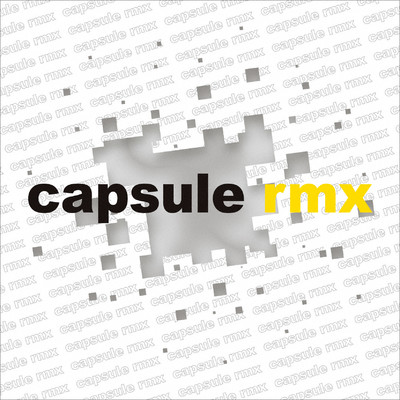 シングル/capsule rmx→/capsule