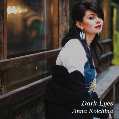 アルバム/Dark Eyes/Anna Kolchina