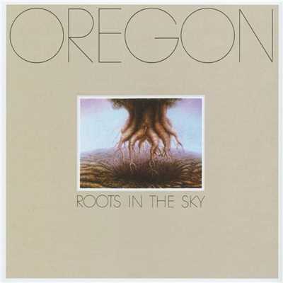 アルバム/Roots In The Sky/Oregon