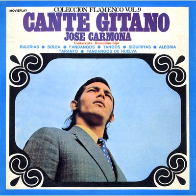Cante Gitano. Coleccion Flamenco, Vol. 9/Jose Carmona