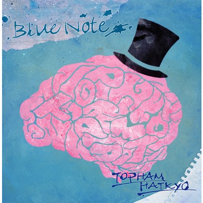 アルバム/BLUE NOTE/TOPHAMHAT-KYO