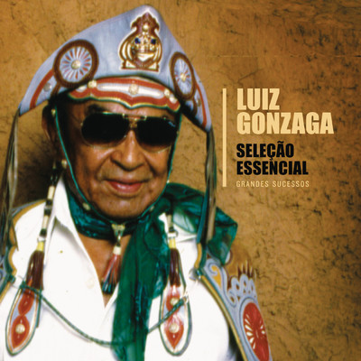 アルバム/Selecao Essencial - Grandes Sucessos - Luiz Gonzaga/Luiz Gonzaga